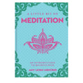 A Little Bit of Meditation - Amy Leigh Mercree
