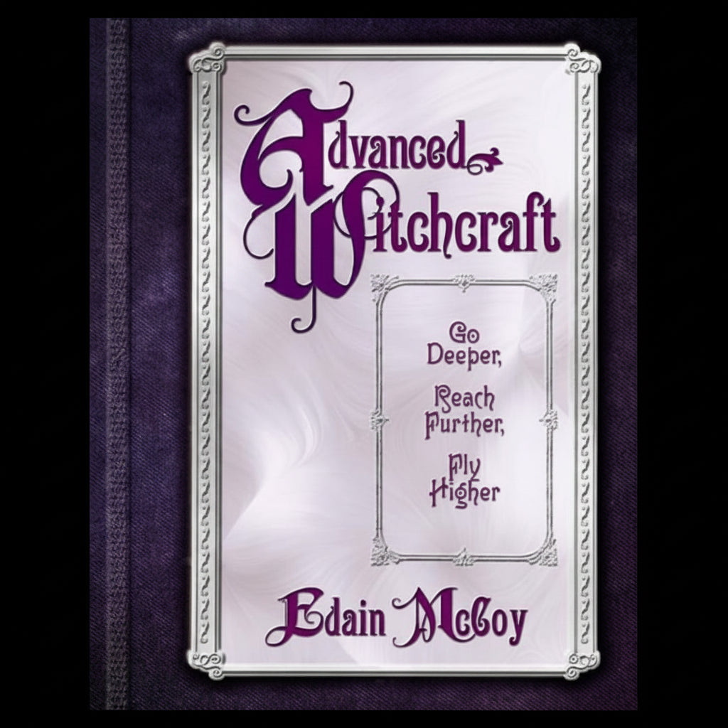 Advanced Witchcraft - Edain McCoy