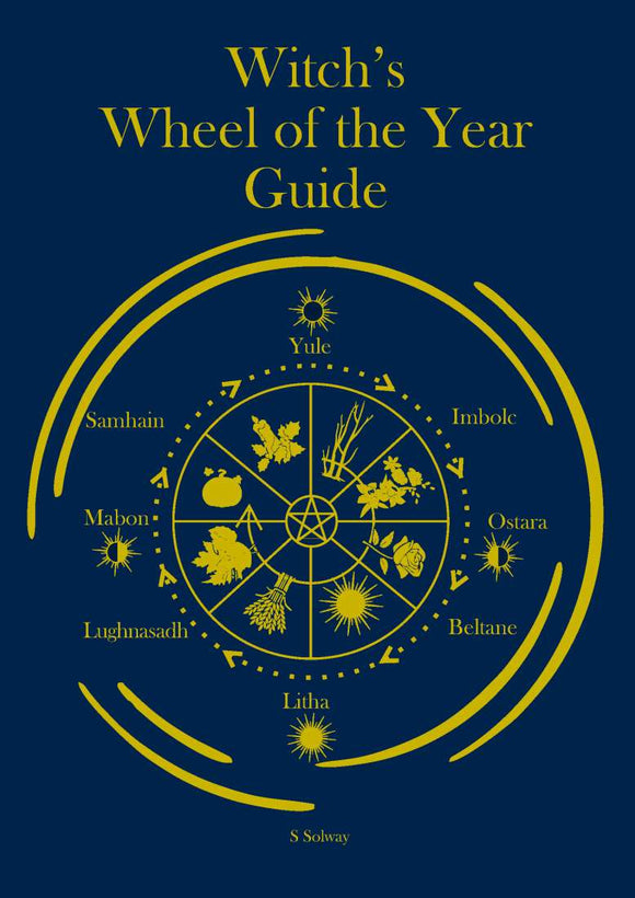 Witch's Wheel of the year Guide (Aracaria) S.Solway
