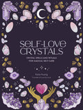 Self- Love Crystals - Katie Huang