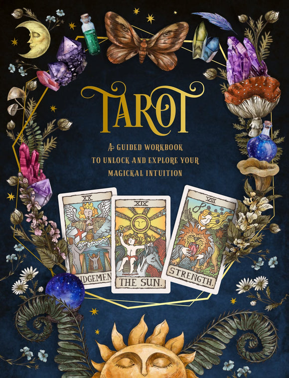 Tarot - A Guided Workbook