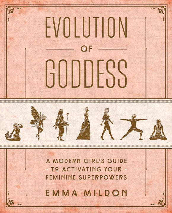 Evolution of Goddess - Emma Mildon