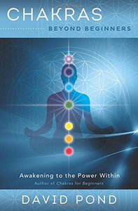 Chakras Beyond Beginners - David Pond