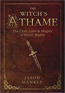 The Witches Athame - Jason Mankey