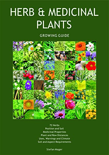 Herb & Medicinal Plants Growing Guide - Stefan Mager