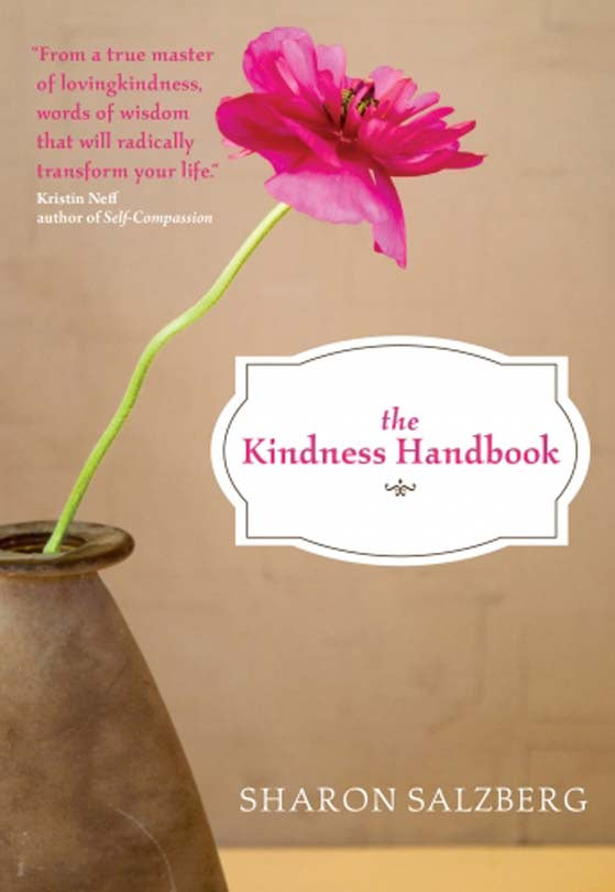 The Kindness Handbook Sharon Salzberg