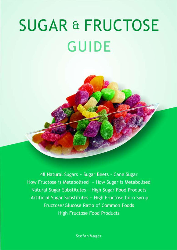 Sugar & Fructose Guide (Aracaria) - Stefan Mager