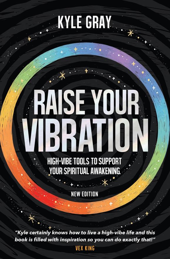 Raise Your Vibration (New Edition) - Kyle Gray