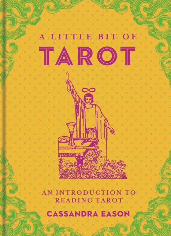 A Little bit of Tarot - An Introduction to Reading Tarot Cassandra Eason