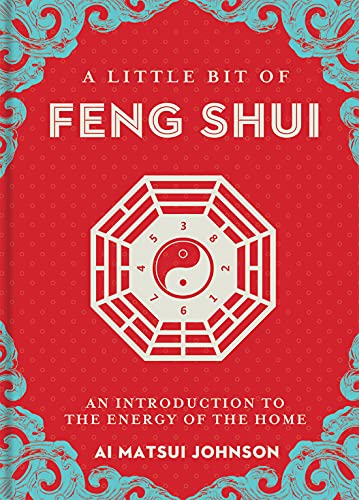 A Little Bit of Feng Shui - An Introduction to the Energy of the Home