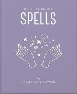 The Little Book Of Spells - Jacqueline Towers
