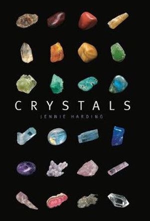 Crystals: A Complete Guide to Crystals and Colour Healing - Jennie Harding