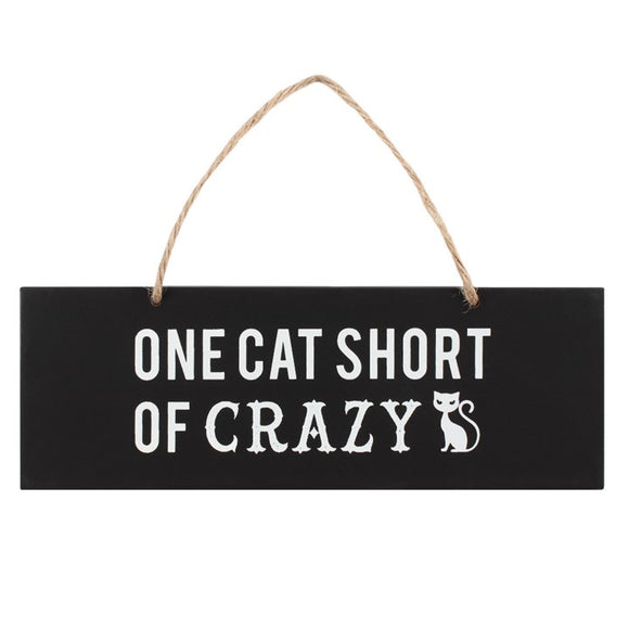 One Cat Short Of Crazy Sign 20x7cm
