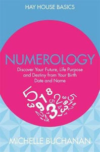 Hay House Basics Numerology - Michelle Buchanan